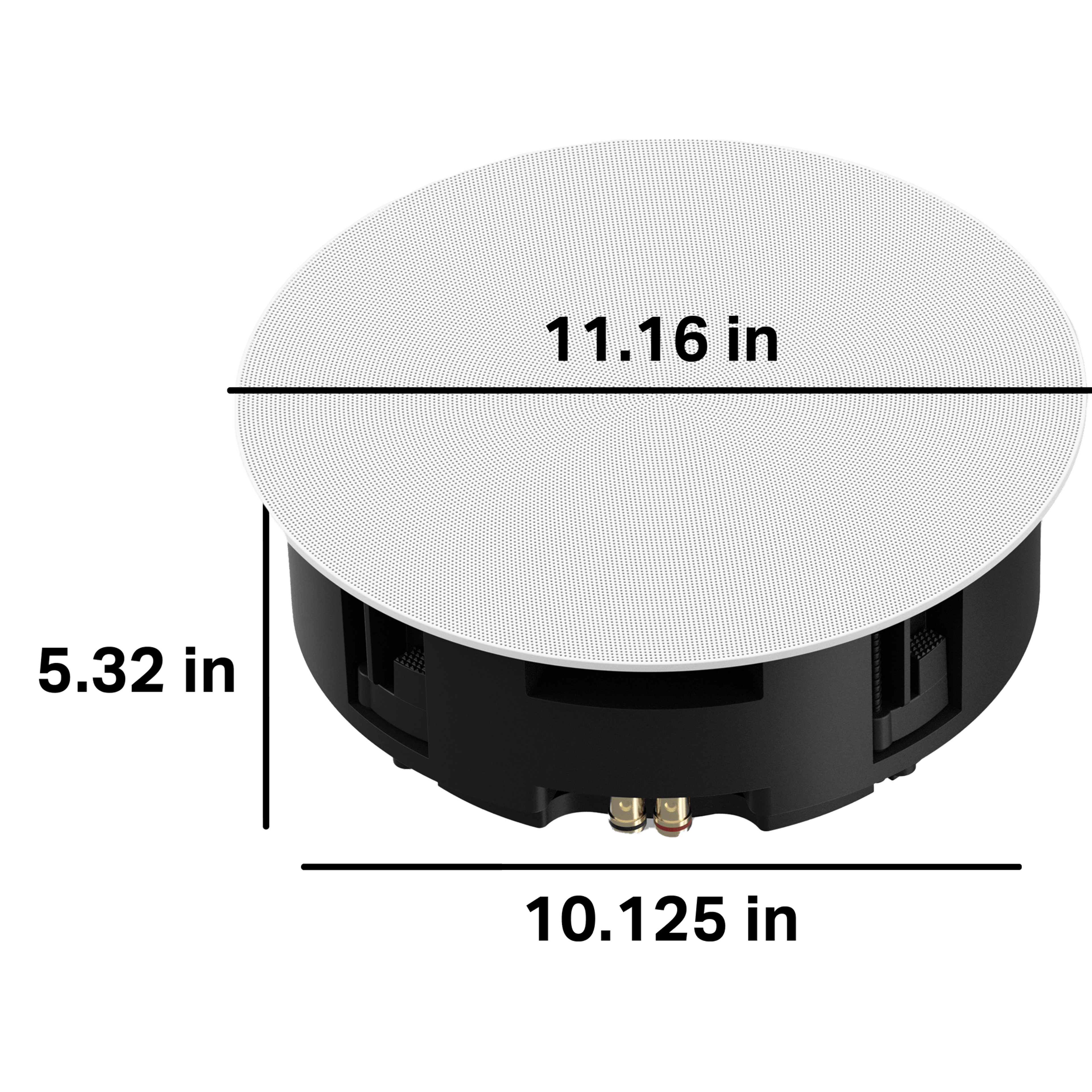 La carcasa para estas bocinas de techo mide 5.32 pulgadas de profundidad y requiere un orificio de 10.125 pulgadas de diámetro. El diámetro de la rejilla exterior es de 11.16 pulgadas.